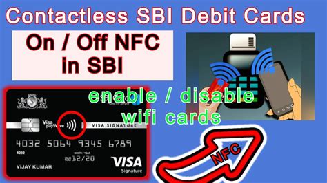 how to disable nfc on sbi credit card|SBI Card contactless payment.